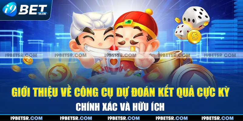 Giới thiệu về công cụ dự đoán kết quả cực kỳ chính xác và hữu ích